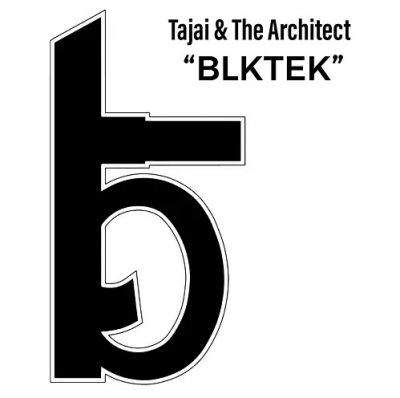 Tajai & The Architect – BLKTEK LP (CD) (2023) (FLAC + 320 kbps)