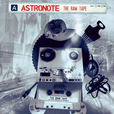 Astronote – The Raw Tape (WEB) (2011) (320 kbps)