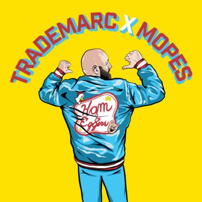 Trademarc & Mopes – Ham & Eggers (WEB) (2023) (320 kbps)