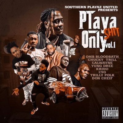 VA – Southern Playaz United Presents: Playa Shit Only Vol. 1 (CD) (2021) (FLAC + 320 kbps)