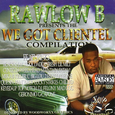 Rawlow B Presents – We Got Clientel: Compilation (CD) (1998) (320 kbps)