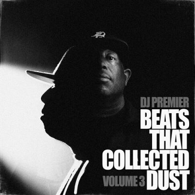 DJ Premier – Beats That Collected Dust Volume 3 (WEB) (2023) (320 kbps)