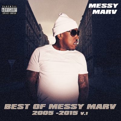 Messy Marv – Best Of Messy Marv 2005-2010 Vol. 1 (WEB) (2023) (320 kbps)