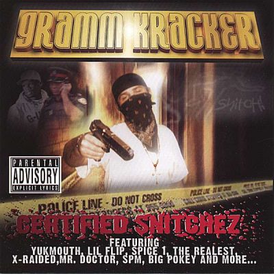 Gramm Kracker – Certified Snitchez (CD) (2005) (FLAC + 320 kbps)