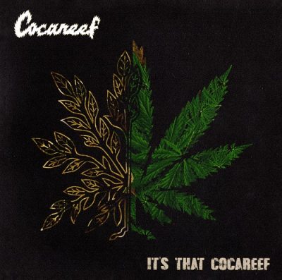 Cocareef – It’s That Cocareef (CD) (2018) (FLAC + 320 kbps)
