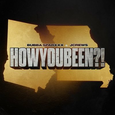 Bubba Sparxxx & JCrews – HowYouBeen?! EP (WEB) (2023) (320 kbps)