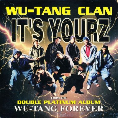 Wu-Tang Clan – It’s Yourz (EU CDM) (1998) (FLAC + 320 kbps)