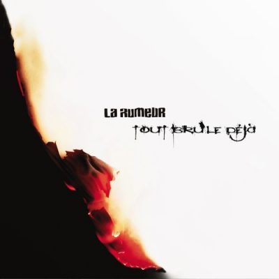 La Rumeur – Tout Brûle Déjà (CD) (2012) (FLAC + 320 kbps)