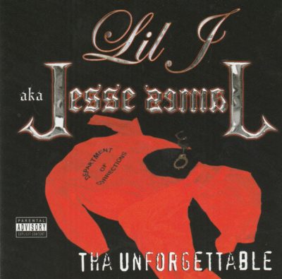Lil J AKA Jesse James – Tha Unforgettable (CD) (2004) (FLAC + 320 kbps)