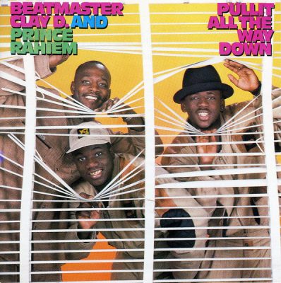 Beatmaster Clay D & Prince Rahiem – Pullit All The Way Down (CD) (1990) (FLAC + 320 kbps)