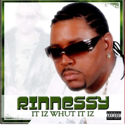 Rinnessy – It Iz Whut It Iz (CD) (2008) (FLAC + 320 kbps)