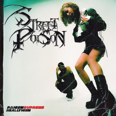ReallyHiiim & Rahiem Supreme – Street Poison EP (WEB) (2023) (320 kbps)