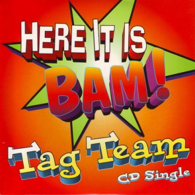 Tag Team – Here It Is! Bamm! (CDS) (1994) (320 kbps)