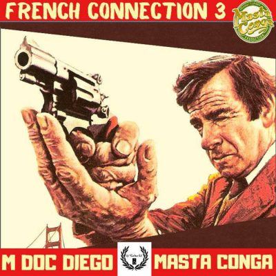 M Doc Diego & Masta Conga – The French Connection, Vol. 3 EP (WEB) (2023) (320 kbps)
