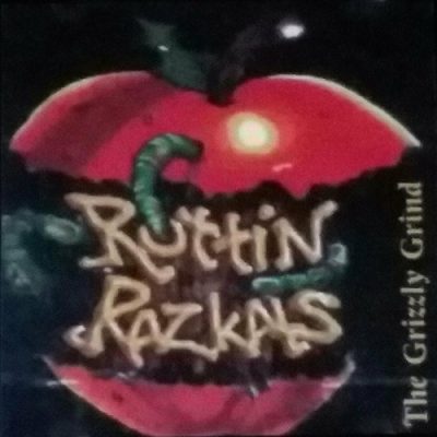 Rottin Razkals – The Grizzly Grind (WEB) (2003) (320 kbps)