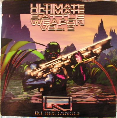 DJ Rectangle – Ultimate Ultimate Battle Weapon Vol. 2 (Vinyl) (1999) (FLAC + 320 kbps)