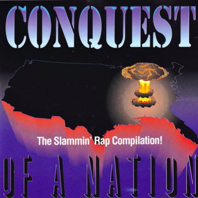 VA – Conquest Of A Nation: The Slammin’ Rap Compilation! (CD) (1992) (FLAC + 320 kbps)