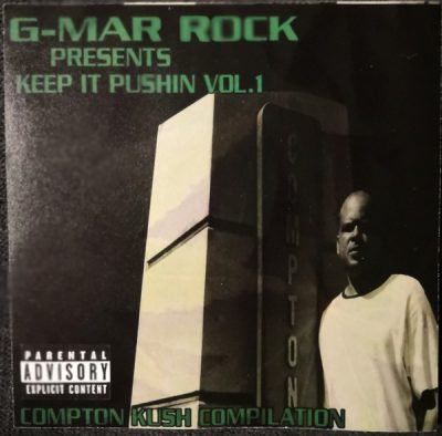 VA – G-Mar Rock Presents: Keep It Pushin Vol. 1 – Compton Kush Compilation (CD) (2007) (FLAC + 320 kbps)