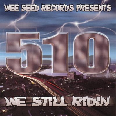 VA – Wee Seed Records Presents: 510 We Still Ridin (CD) (2001) (FLAC + 320 kbps)