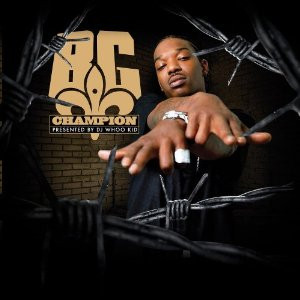 B.G. & DJ Whoo Kid – Champion (CD) (2008) (FLAC + 320 kbps)