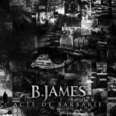 B. James – Acte De Barbarie (CD) (2012) (FLAC + 320 kbps)