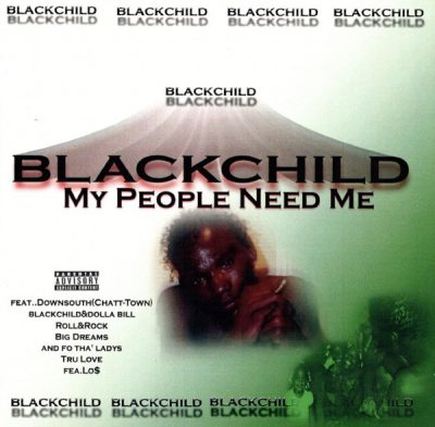 Blackchild – My People Need Me (CD) (1999) (FLAC + 320 kbps)