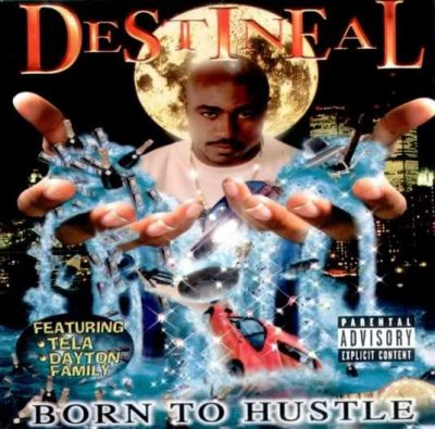 Destineal – Born To Hustle (CD) (1998) (FLAC + 320 kbps)