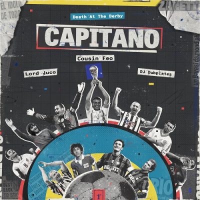 Lord Juco, Cousin Feo & DJ Dubplates – Death At The Derby: Capitano (WEB) (2023) (320 kbps)