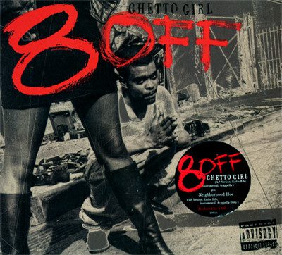8-Off – Ghetto Girl / Neighborhood Hoe (VLS) (1995) (FLAC + 320 kbps)