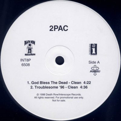 2Pac – God Bless The Dead / Troublesome ’96 (Promo VLS) (1998) (FLAC + 320 kbps)
