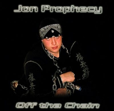 Jon Prophecy – Off Tha Chain EP (CD) (2003) (FLAC + 320 kbps)