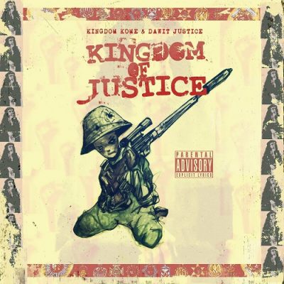 Kingdom Kome & Dawit Justice – Kingdom Of Justice (WEB) (2023) (320 kbps)