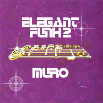 Muro – Elegant Funk 2 (Reissue CD) (2010-2015) (FLAC + 320 kbps)