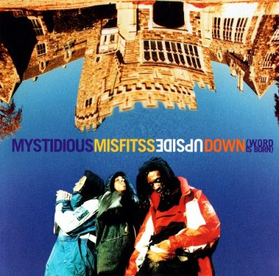 Mystidious Misfitss ‎- Upside Down (Word Is Born) (Promo CDS) (1995) (FLAC + 320 kbps)