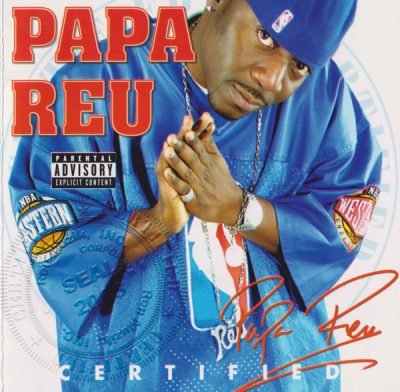 Papa Reu – Certified (CD) (2003) (FLAC + 320 kbps)