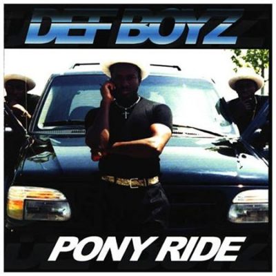 Def Boyz – Pony Ride (CD) (2000) (FLAC + 320 kbps)
