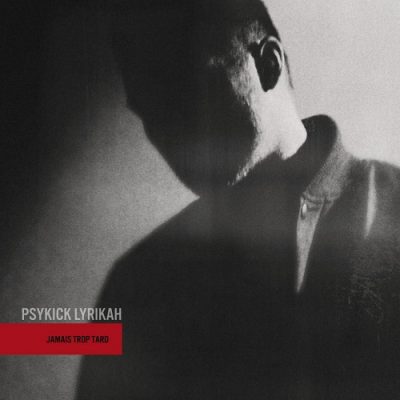Psykick Lyrikah – Jamais Trop Tard (CD) (2013) (FLAC + 320 kbps)