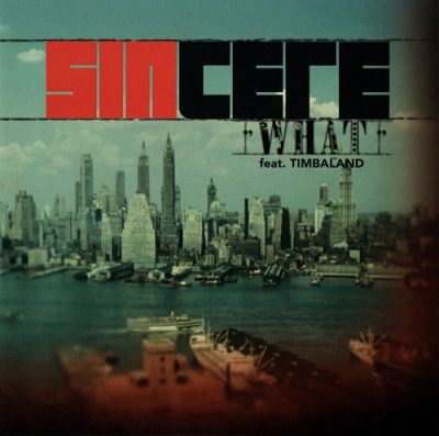 Sincere – What (Promo CDS) (2003) (FLAC + 320 kbps)