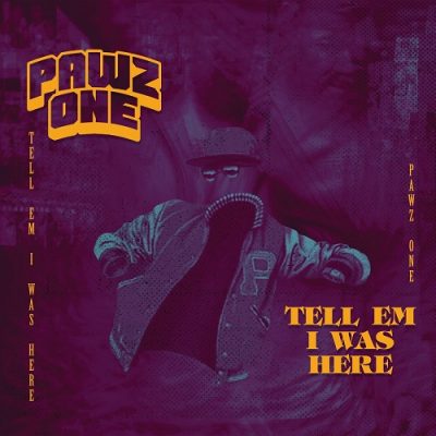 Pawz One – Tell Em I Was Here EP (WEB) (2023) (320 kbps)