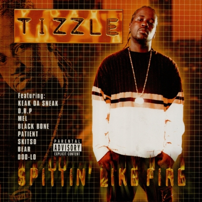 Tizzle – Spittin Like Fire (CD) (2002) (FLAC + 320 kbps)