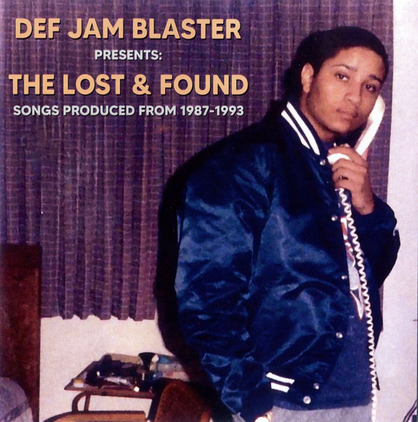 VA Def Jam Blaster Presents The Lost & Found Songs Produced From