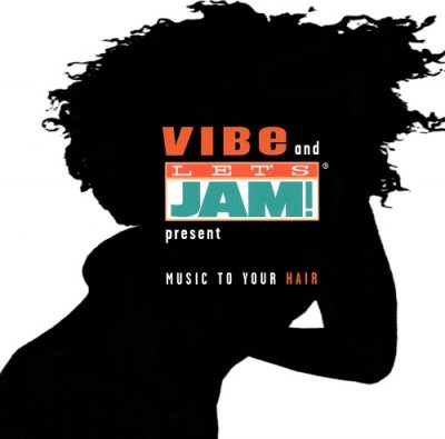 VA – Vibe & Let’s Jam Present: Music To Your Hair (CD) (1999) (FLAC + 320 kbps)