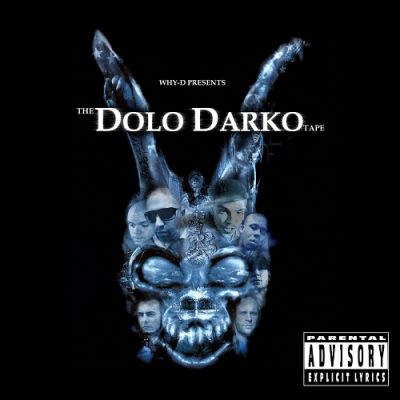 Why-D – The Dolo Darko Tape: A Collection Of Released & Unreleased Tracks (WEB) (2010) (320 kbps)