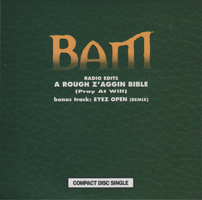 BAM – A Rough Z’aggin Bible (Pray At Will) (CDS) (1995) (FLAC + 320 kbps)