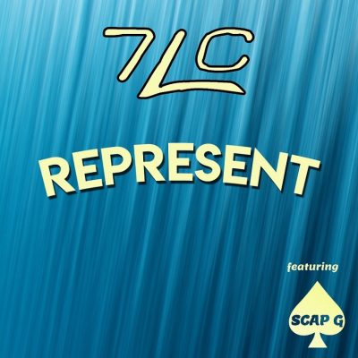 7LC Featuring Scap G – Represent EP (CD) (2021) (FLAC + 320 kbps)