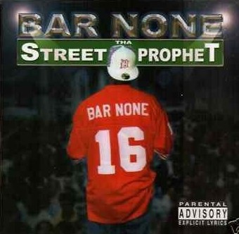 Bar None – Tha Street Prophet (CD) (2005) (FLAC + 320 kbps)