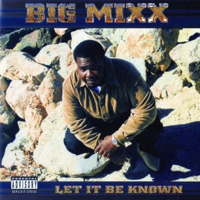 Big Mixx – Let It Be Known (CD) (2000) (FLAC + 320 kbps)
