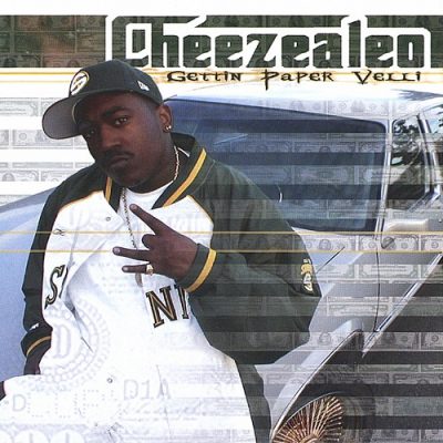 Cheezealeo – Gettin Paper Velli (CD) (2003) (FLAC + 320 kbps)