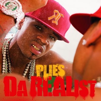 Plies – Da REAList (CD) (2008) (FLAC + 320 kbps)