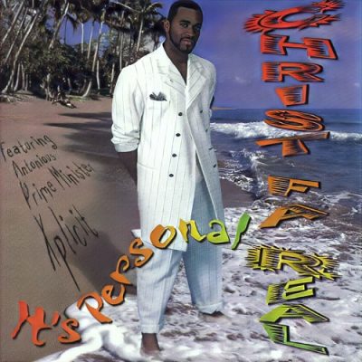 Christ Fa’Real – It’s Personal (WEB) (1999) (320 kbps)